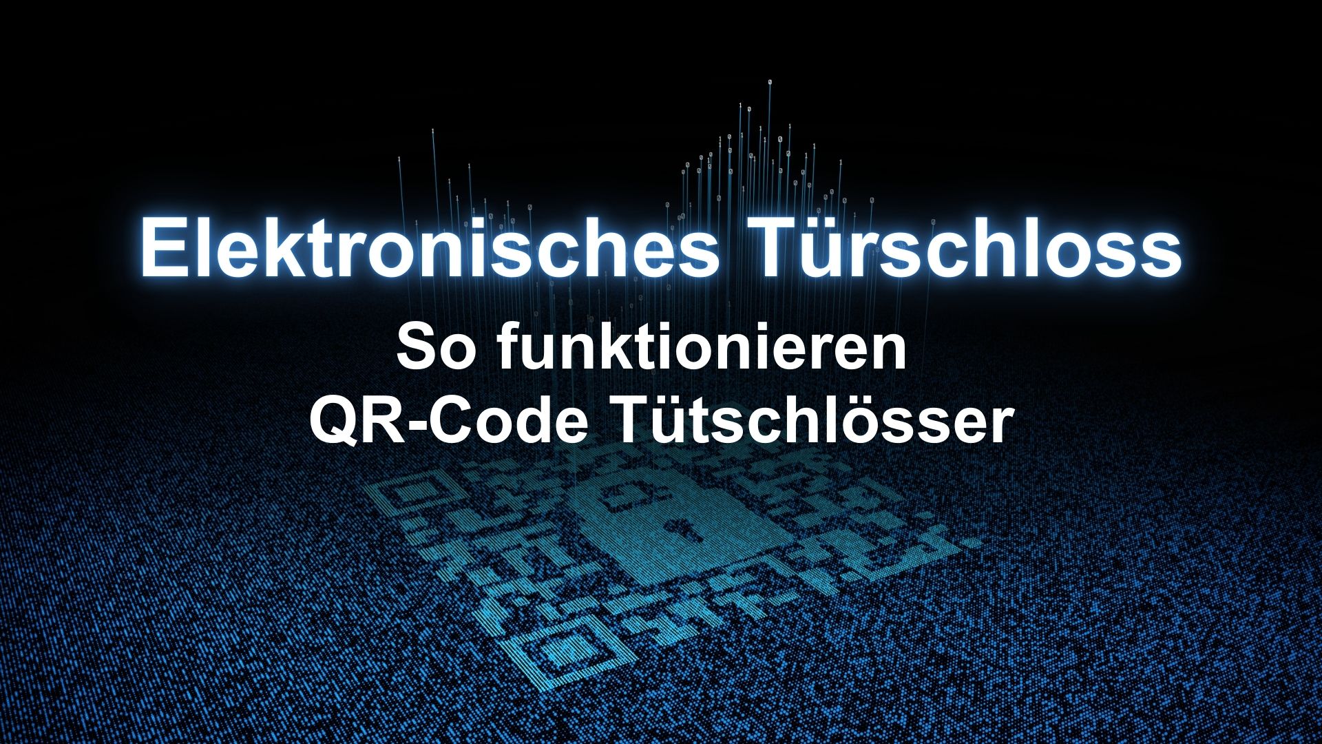 UMTS Media Service Elektronisches Türschloss: So funktionieren QR-Code Türschlösser