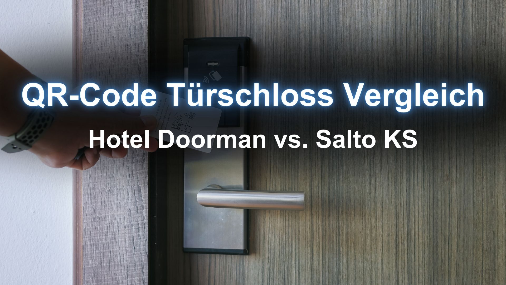 UMTS Media Service QR-Code Türschloss Vergleich Hotel Doorman vs. Salto KS