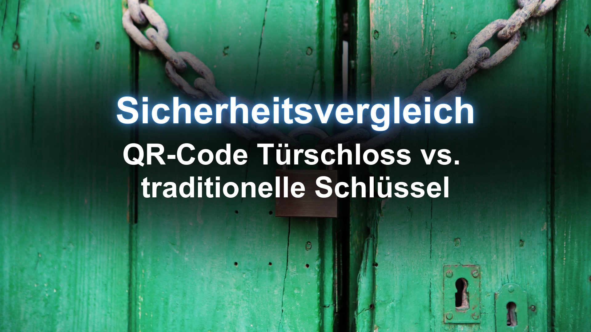 UMTS Media Service Sicherheitsvergleich QR-Code Türschloss vs. traditionelle Schlüssel